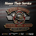 Last Day Promo: 49% OFF – Retired Firefighter Courage Honor Sacrifice Metal Car Emblem